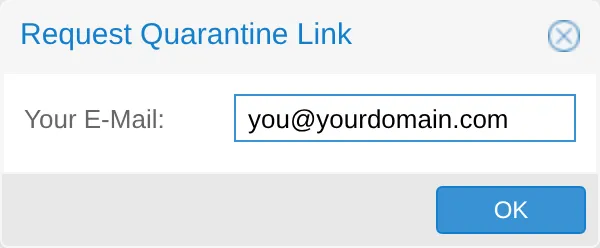 The Request Quarantine Link dialog with an email address entered
